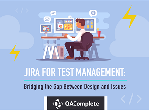 JIRA for Test Management: Bridging the Gap Between Design and Issues